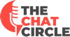 Chat Circle Podcast